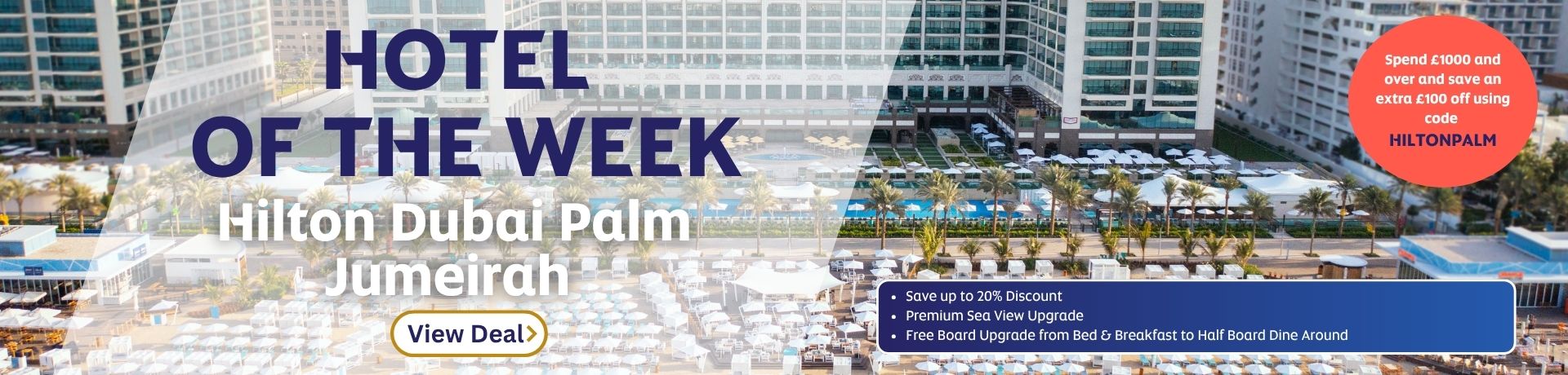 Hotel of the Week  - Hilton Dubai Palm Jumeirah